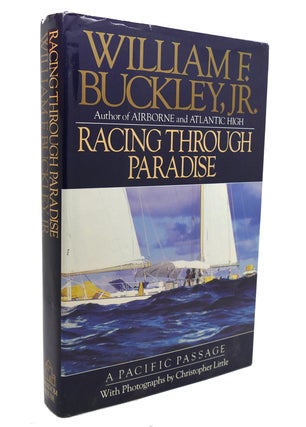 Item #136979 RACING THROUGH PARADISE A Pacific Passage. William F. Buckley Jr