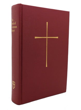 Item #137016 THE BOOK OF COMMON PRAYER AND ADMINISTRATION OF THE SACRAMENTS AND OTHER RITES AND...