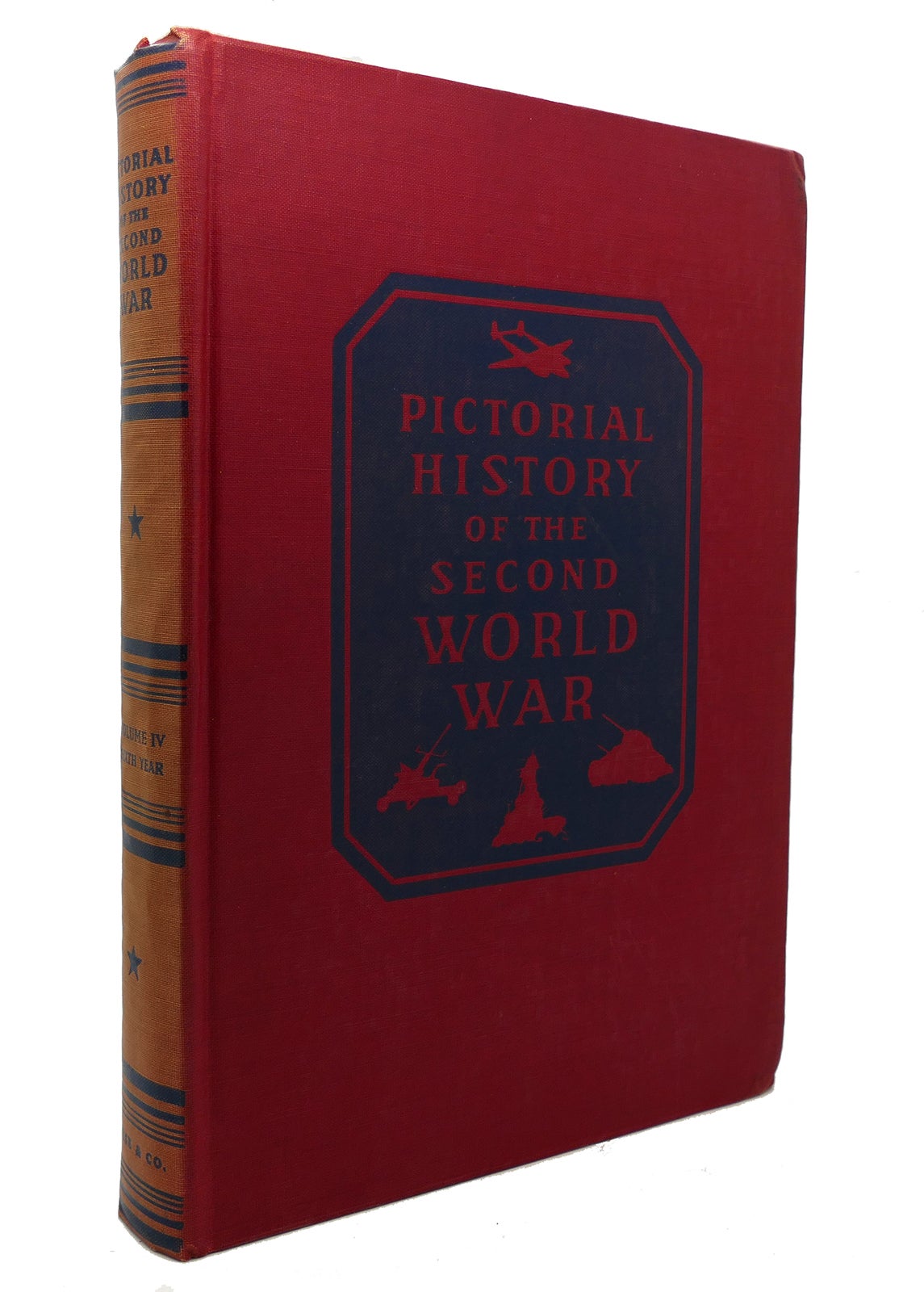 PICTORIAL HISTORY OF THE SECOND WORLD WAR VOL. IV | William H. Wise ...