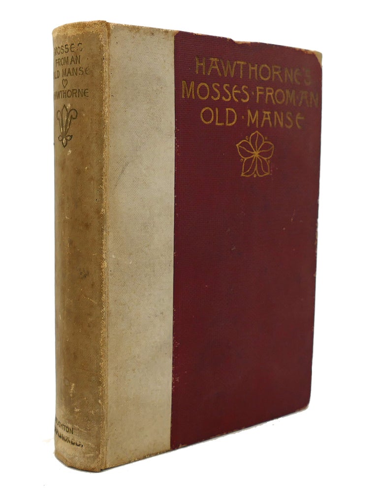 Item #137175 MOSSES FROM AN OLD MANSE. Nathaniel Hawthorne.