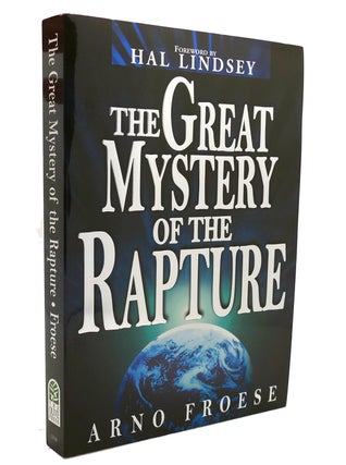 Item #137280 THE GREAT MYSTERY OF THE RAPTURE. Arno Froese