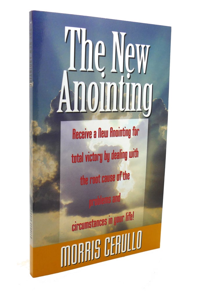 Item #137297 THE NEW ANNOINTING. Morris Cerullo.