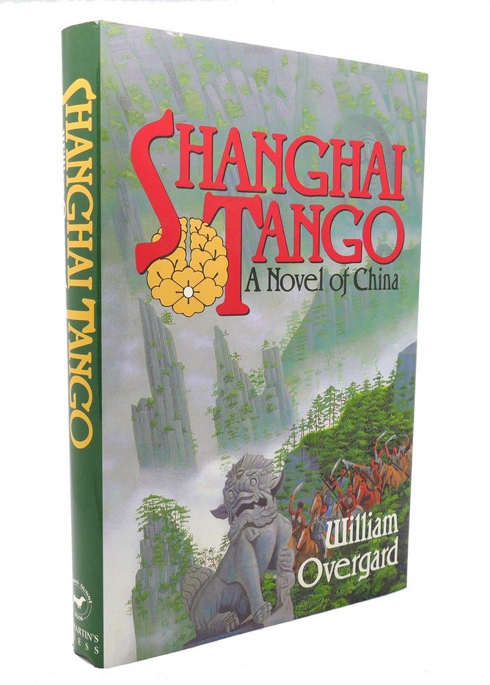 Item #137308 SHANGHAI TANGO. William Overgard.