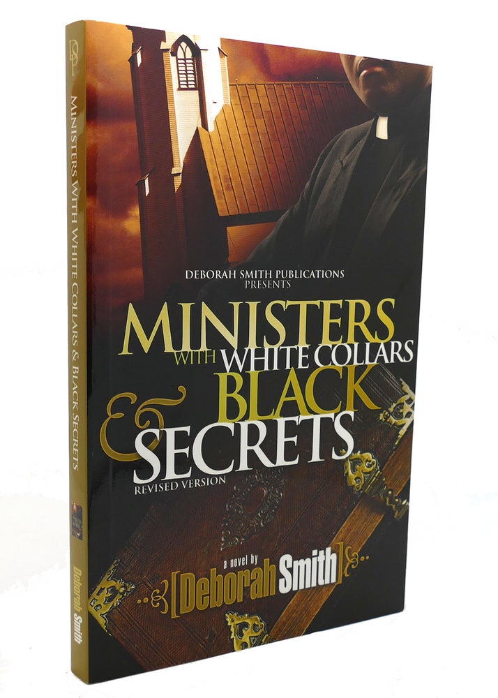 Item #137347 MINISTERS WITH WHITE COLLARS AND BLACK SECRETS. Deborah Smith.