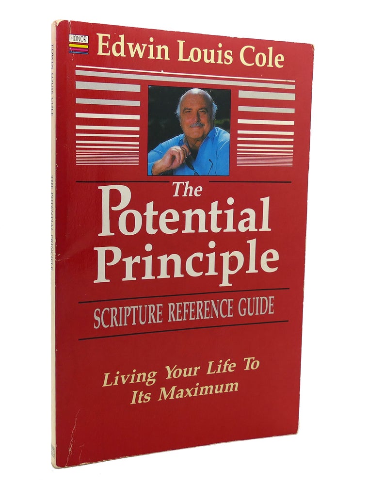 Item #137360 THE POTENTIAL PRINCIPLE Scripture Reference Guide to Living Your Life to it's Maximum. Edwin Louis Cole.