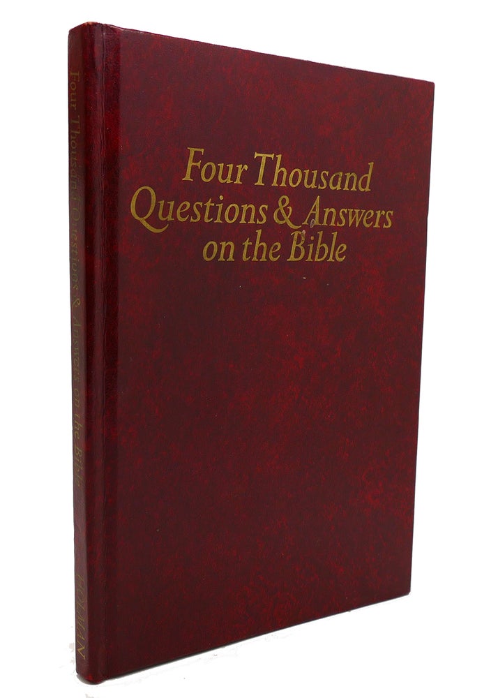 Item #137367 FOUR THOUSAND QUESTIONS & ANSWERS ON THE BIBLE. A. Dana Adams.