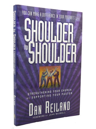 Item #137369 SHOULDER TO SHOULDER STRENGTHENING YOUR CHURCH BY SUPPORTING YOUR PASTOR. Dan Reiland