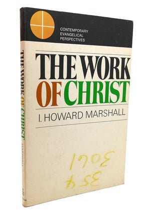 Item #137415 THE WORK OF CHRIST. I. Howard Marshall