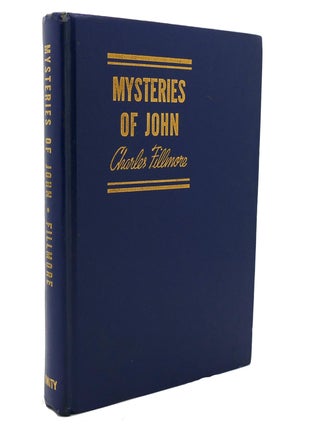 Item #137452 MYSTERIES OF JOHN. Charles Fillmore