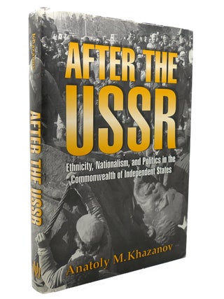Item #137523 AFTER THE USSR; Ethnicity, Nationalism, and Politics in the Commonwealth of...