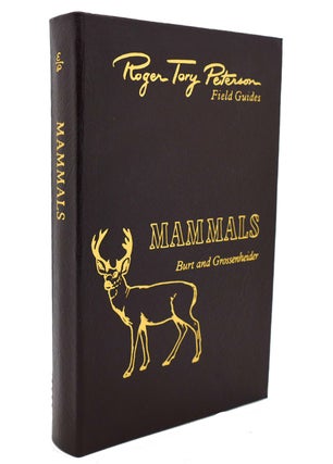 Item #137590 MAMMALS Easton Press Roger Tory Peterson Field Guides. William Henry Burt,...