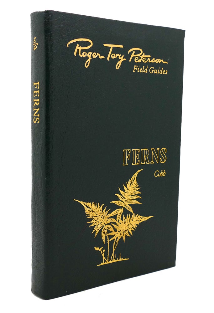 Item #137611 FERNS Easton Press Roger Tory Peterson Field Guides. Boughton Cobb, Laura Louise Foster.