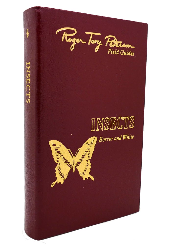Item #137614 INSECTS OF AMERICA NORTH OF MEXICO Easton Press Roger Tory Peterson Field Guides. Donald Richard White Borror.