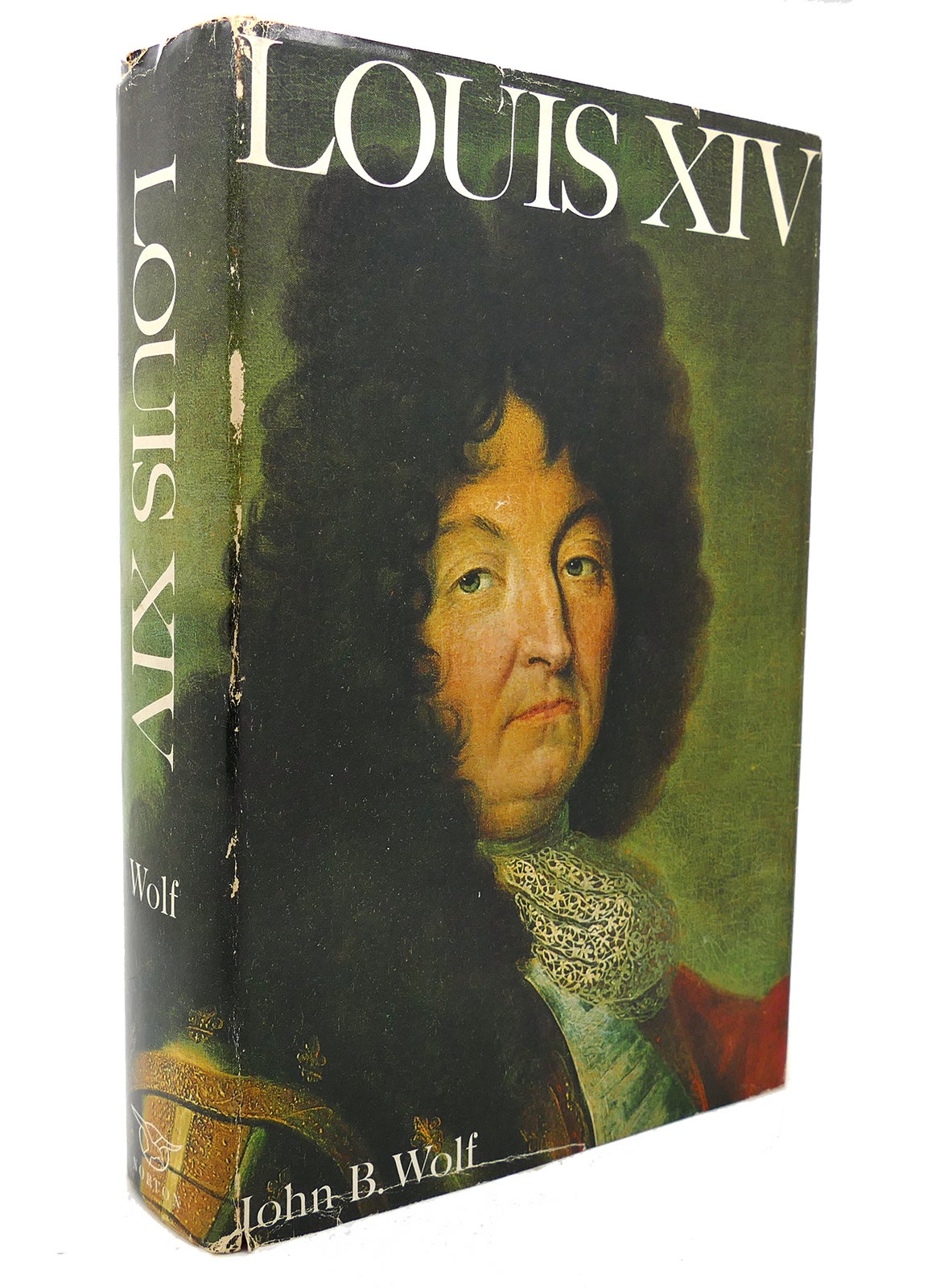 LOUIS XIV | John B. Wolf | First Edition; First Printing