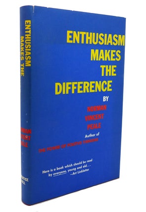 Item #137786 ENTHUSIASM MAKES THE DIFFERENCE. Norman Vincent Peale