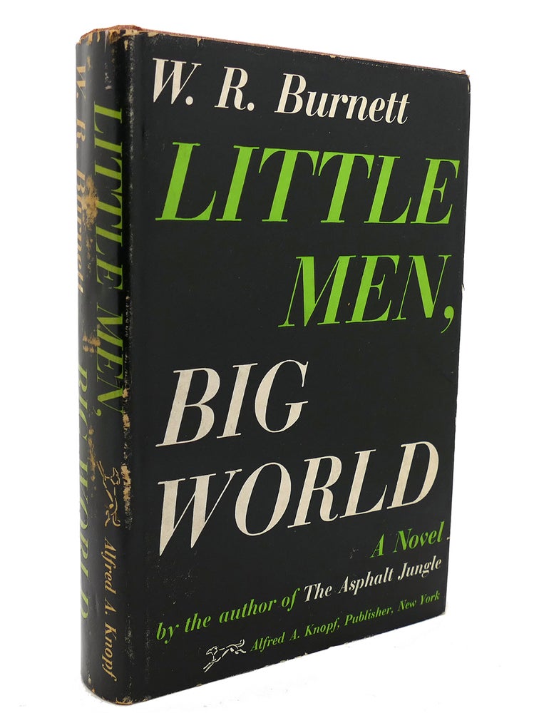 Item #137833 LITTLE MEN, BIG WORLD. W. R. Burnett.