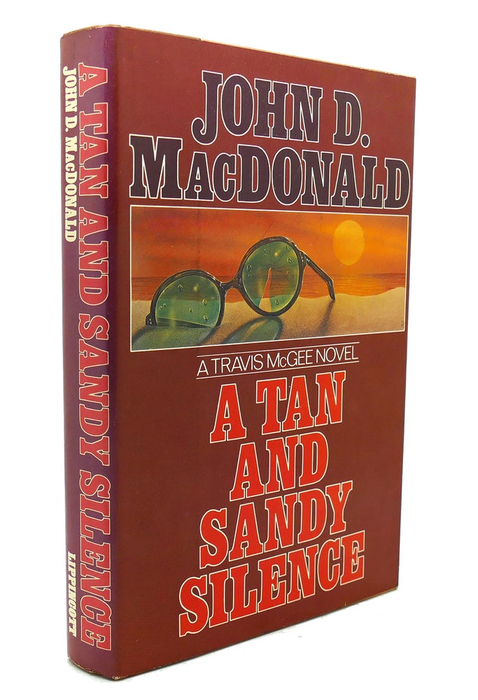 Item #137844 A TAN AND SANDY SILENCE. John D. MacDonald.