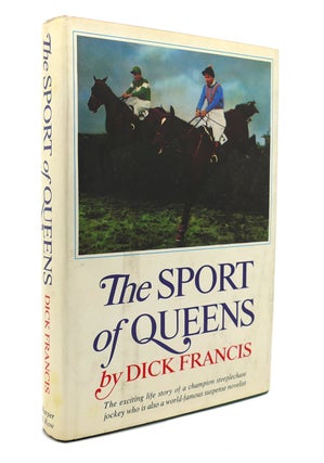 Item #137863 THE SPORT OF QUEENS. Dick Francis