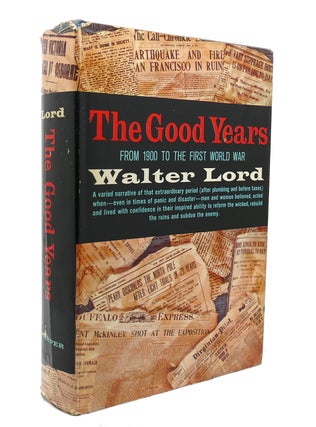 Item #137883 THE GOOD YEARS. Walter Lord