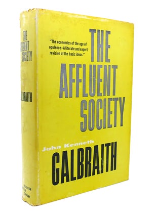 Item #137912 THE AFFLUENT SOCIETY. John Kenneth Galbraith
