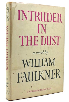 Item #137974 INTRUDER IN THE DUST Modern Library No 351. William Faulkner