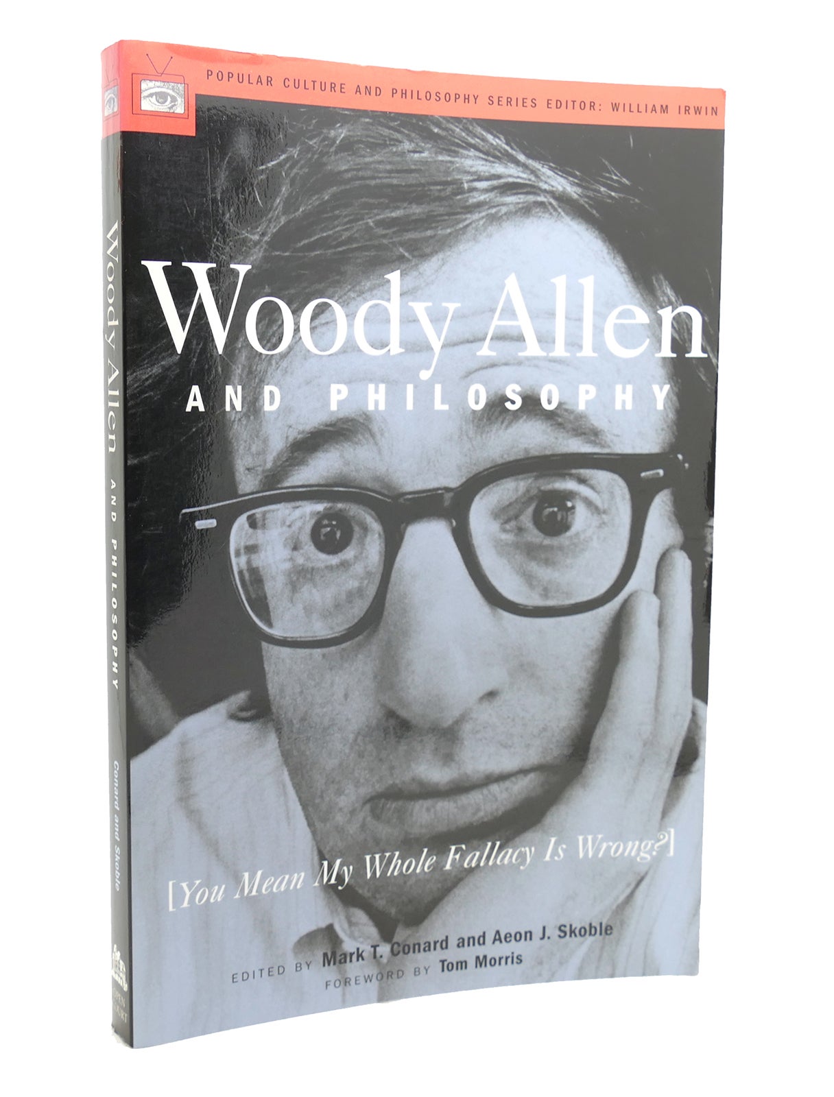 WOODY ALLEN AND PHILOSOPHY You Mean My Whole Fallacy is Wrong | Aeon J ...