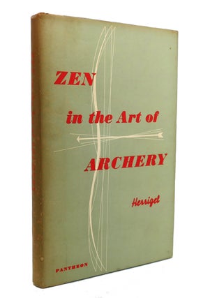 Item #138229 ZEN IN THE ART OF ARCHERY. Eugene Herrigel