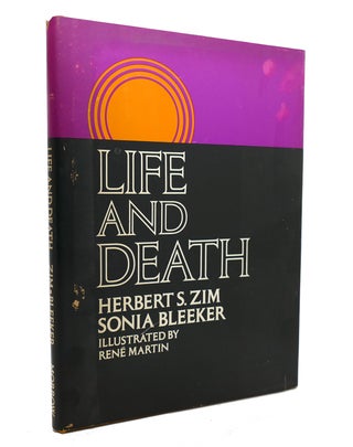 Item #138246 LIFE AND DEATH. Sonia Bleeker Herbert S. Zim