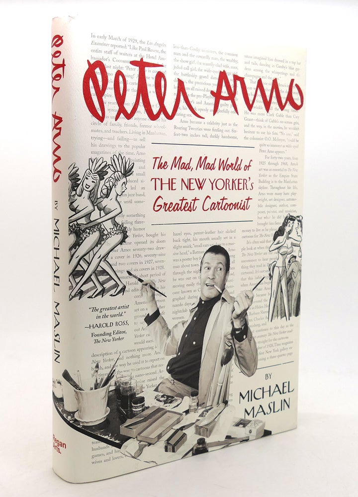 Item #138390 PETER ARNO The Mad, Mad World of the New Yorker's Greatest Cartoonist. Michael Maslin.