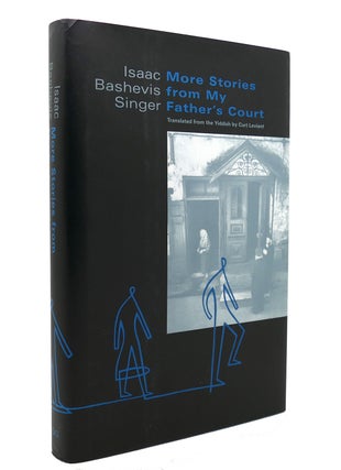 Item #138399 MORE STORIES FROM MY FATHER'S COURT. Isaac Bashevis Singer