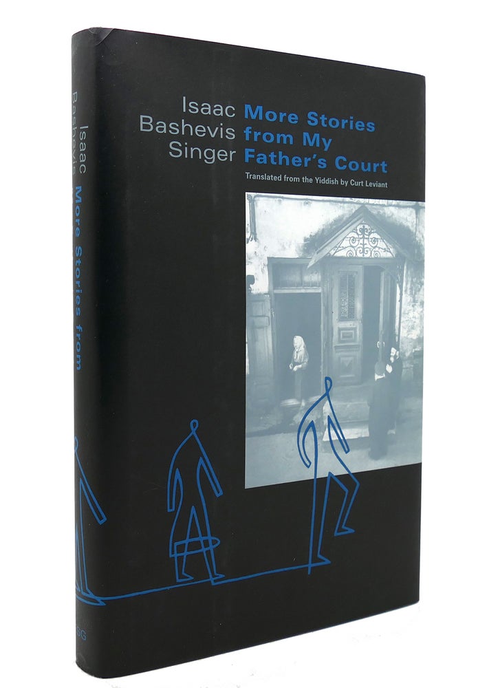Item #138399 MORE STORIES FROM MY FATHER'S COURT. Isaac Bashevis Singer.