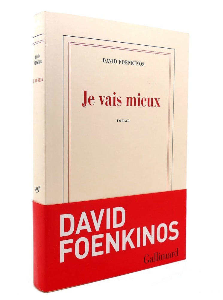 Item #138401 JE VAIS MIEUX (FRENCH EDITION). David Foenkinos.