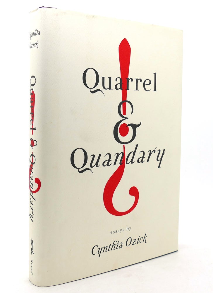 Item #138407 QUARREL & QUANDARY Essays. Cynthia Ozick.