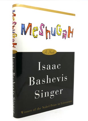 Item #138464 MESHUGAH. Isaac Bashevis Singer