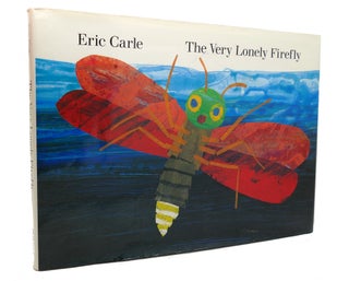 Item #138540 THE VERY LONELY FIREFLY. Eric Carle