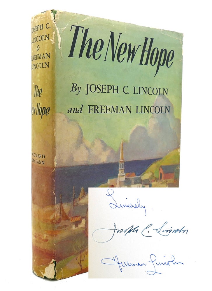 Item #138608 THE NEW HOPE Signed 1at. Joseph C. Lincoln.