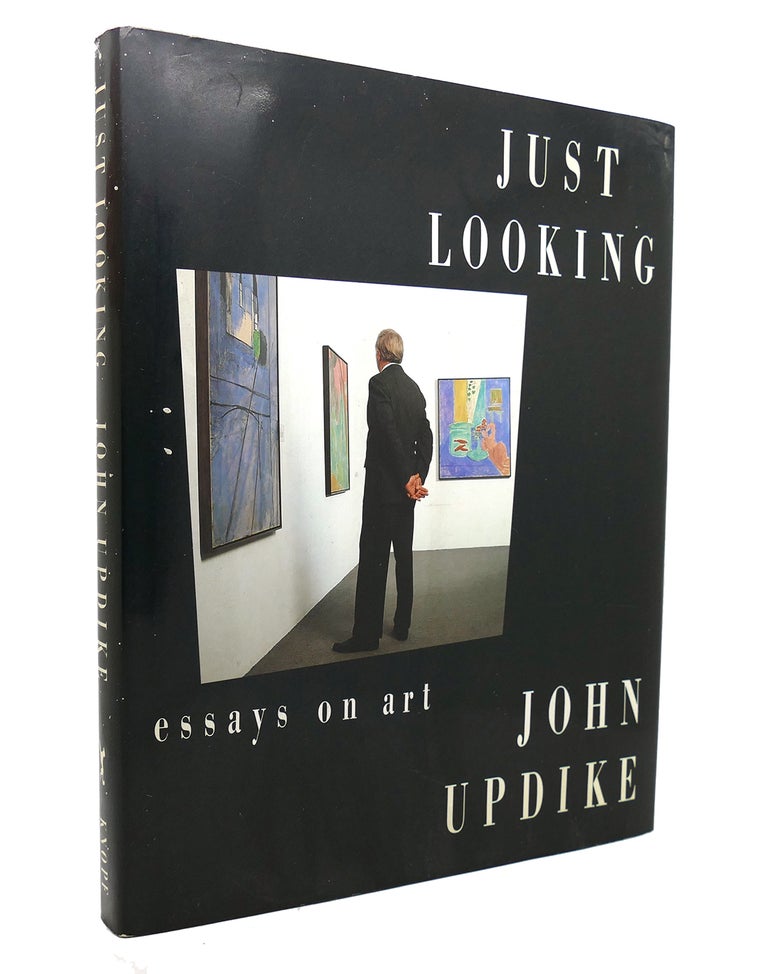 Item #138631 JUST LOOKING Essays on Art. John Updike.