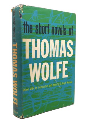 Item #138694 THE SHORT NOVELS OF THOMAS WOLFE. Thomas Wolfe