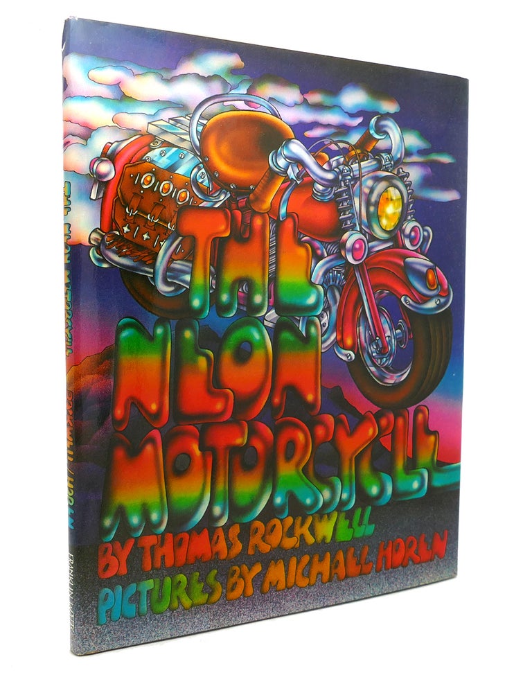 Item #138859 THE NEON MOTORCYCLE. Thomas Rockwell.