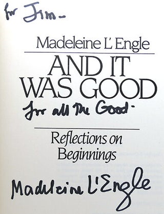 AND IT WAS GOOD REFLECTIONS ON BEGINNINGS Signed