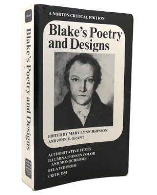 Item #138950 BLAKE'S POETRY AND DESIGNS Norton Critical Edition. William Blake, John E. Grant,...