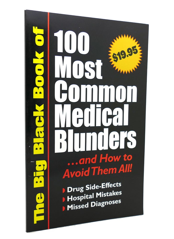 Item #139099 100 MOST COMMON MEDICAL BLUNDERS... AND HOW TO AVOID THEM ALL! Anonymous.