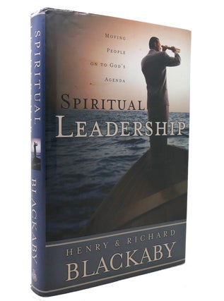 Item #139128 SPIRITUAL LEADERSHIP Moving People on to God's Agenda. Henry T. Blackaby, Richard...