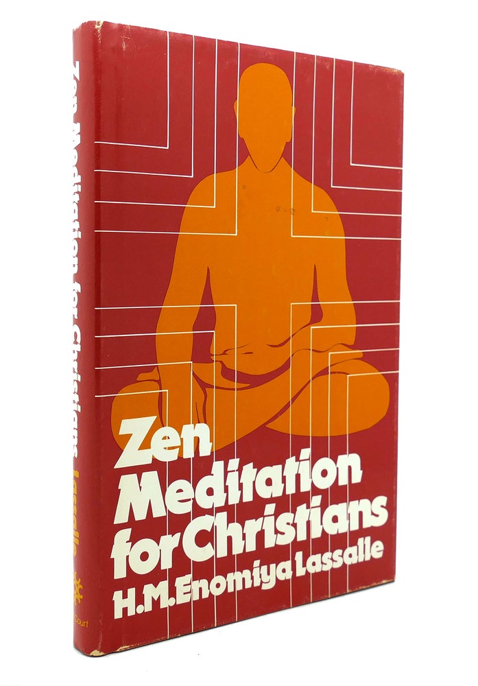 Item #139278 ZEN MEDITATION FOR CHRISTIANS (ENGLISH AND GERMAN EDITION) Religious Encounters: East and West. Hugo M. Lassalle.
