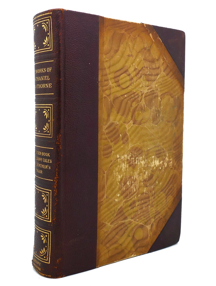 Item #139310 THE WORKS OF NATHANIEL HAWTHORNE - A WONDER-BOOK, TANGLEWOOD TALES, GRANDFATHER'S CHAIR. Nathaniel Hawthorne.