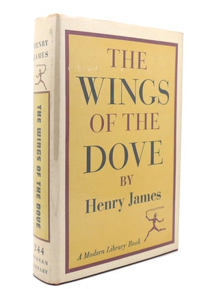 Item #139374 THE WINGS OF THE DOVE Modern Library No. 244. Henry James