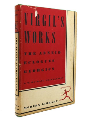 Item #139466 VIRGIL'S WORKS - THE AENEID; ECLOGUES; GEORGICS Modern Library No. 75. J. W. Mackail...