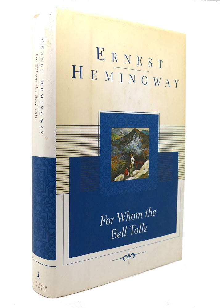 Item #139622 FOR WHOM THE BELL TOLLS. Ernest Hemingway.