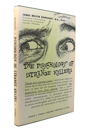 Item #139678 THE PSYCHOLOGY OF STRANGE KILLERS. James Melvin Reinhardt