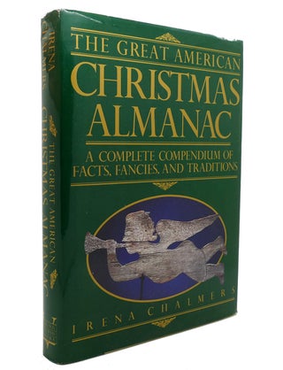 Item #139718 THE GREAT AMERICAN CHRISTMAS ALMANAC. Irene Chalmers